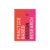 Bloomsbury Publishing PLC Practice-based Design Research (häftad, eng)
