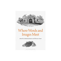 Bloomsbury Publishing PLC Where Words and Images Meet (häftad, eng)