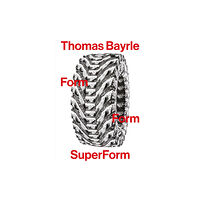 Marsilio Thomas Bayrle: Form Form SuperForm (häftad, eng)