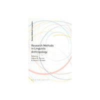 Bloomsbury Publishing PLC Research Methods in Linguistic Anthropology (häftad, eng)