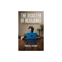 Bloomsbury Publishing PLC The Disaster of Resilience (häftad, eng)