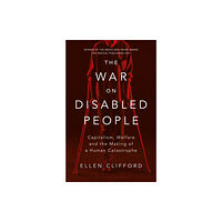 Bloomsbury Publishing PLC The War on Disabled People (häftad, eng)