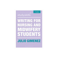 Bloomsbury Publishing PLC Writing for Nursing and Midwifery Students (häftad, eng)