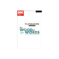 Bloomsbury Publishing PLC The Wood of Words (häftad, eng)