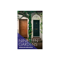 Bloomsbury Publishing PLC Nineteen Gardens (häftad, eng)
