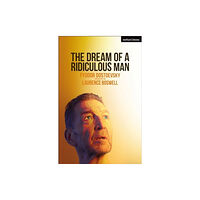 Bloomsbury Publishing PLC The Dream of a Ridiculous Man (häftad, eng)