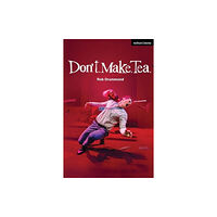 Bloomsbury Publishing PLC Don't. Make. Tea. (häftad, eng)