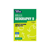 Oxford University Press Oxford Revise: OCR B GCSE Geography Complete Revision and Practice (häftad, eng)