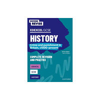 Oxford University Press Oxford Revise: GCSE Edexcel History: Crime and punishment in Britain, c1000-present Complete Revision and Practice (häft...