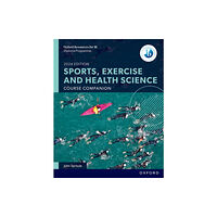 Oxford University Press Oxford Resources for IB: DP Sports, Exercise and Health Science Course Book (häftad, eng)