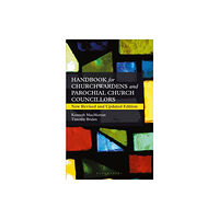 Bloomsbury Publishing PLC A Handbook for Churchwardens and Parochial Church Councillors (häftad, eng)