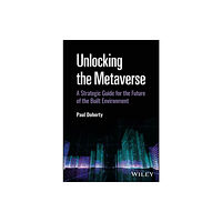 John Wiley & Sons Inc Unlocking the Metaverse (inbunden, eng)