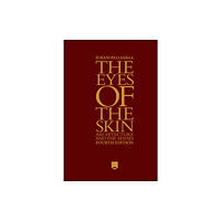 John Wiley & Sons Inc The Eyes of the Skin (inbunden, eng)