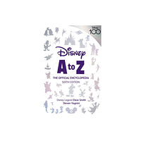 Disney Book Publishing Inc. Disney A to Z: The Official Encyclopedia, Sixth Edition (inbunden, eng)