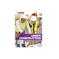Hachette Learning Onsite Construction T Level: Core (häftad, eng)