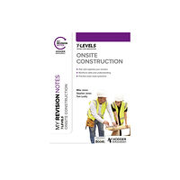 Hachette Learning My Revision Notes: Onsite Construction T Level (häftad, eng)