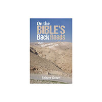Austin Macauley Publishers On the Bible's Back Roads (häftad, eng)