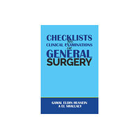 Austin Macauley Publishers Checklists for Clinical Examinations in General Surgery (häftad, eng)