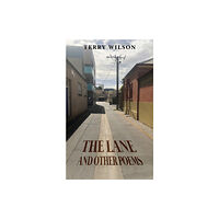 Austin Macauley Publishers The Lane and Other Poems (häftad, eng)