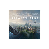 Abrams The Art of Star Wars: Galaxy’s Edge (inbunden, eng)