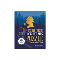 Arcturus publishing ltd Incredible Sherlock Holmes Puzzle Collection (häftad, eng)