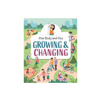 Hachette Children's Group Your Body and You: Growing and Changing (häftad, eng)