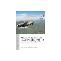 Bloomsbury Publishing PLC Malaya & Dutch East Indies 1941–42 (häftad, eng)