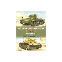 Bloomsbury Publishing PLC Valentine Infantry Tank vs Panzer III (häftad, eng)