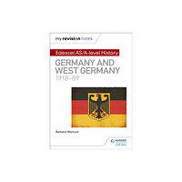 Hachette Learning My Revision Notes: Edexcel AS/A-level History: Germany and West Germany, 1918-89 (häftad, eng)
