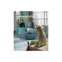Bloomsbury Publishing PLC The Fundamentals of Fashion Filmmaking (häftad, eng)