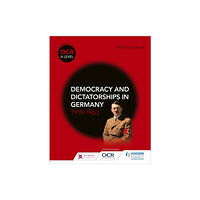 Hachette Learning OCR A Level History: Democracy and Dictatorships in Germany 1919–63 (häftad, eng)