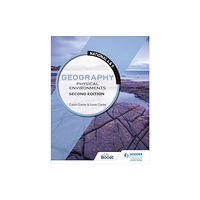 Hachette Learning National 4 & 5 Geography: Physical Environments, Second Edition (häftad, eng)