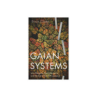 University of Minnesota Press Gaian Systems (häftad, eng)