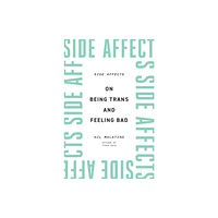 University of Minnesota Press Side Affects (häftad, eng)