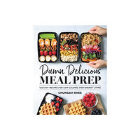 Little, Brown & Company Damn Delicious Meal Prep (inbunden, eng)