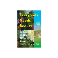 Bloomsbury Publishing PLC Everybody Needs Beauty (häftad, eng)