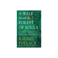 Red Wheel/Weiser A Walk through the Forest of Souls (häftad, eng)