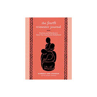 Shambhala Publications Inc The Fourth Trimester Journal (häftad, eng)