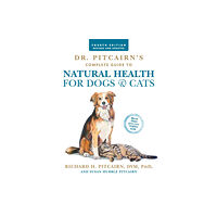 Rodale Press Dr. Pitcairn's Complete Guide to Natural Health for Dogs & Cats (4th Edition) (häftad, eng)