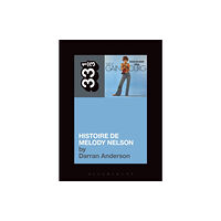 Bloomsbury Publishing PLC Serge Gainsbourg's Histoire de Melody Nelson (häftad, eng)