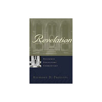 P & R Publishing Co (Presbyterian & Reformed) Reformed Expository Commentary: Revelation (inbunden, eng)