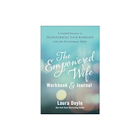BenBella Books The Empowered Wife Workbook and Journal (inbunden, eng)