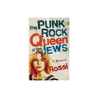 She Writes Press The Punk-Rock Queen of the Jews (häftad, eng)