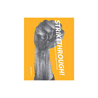 Letterform Archive Strikethrough: Typographic Messages of Protest (inbunden, eng)