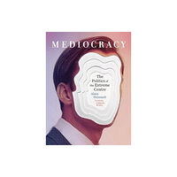 Between the Lines Mediocracy (häftad, eng)