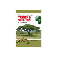 Penguin Random House South Africa Field Guide to Common Trees & Shrubs of East Africa (häftad, eng)