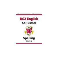 Coordination Group Publications Ltd (CGP) KS2 English SAT Buster: Spelling - Book 2 (for the 2026 tests) (häftad, eng)