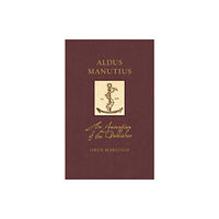 Reaktion Books Aldus Manutius – The Invention of the Publisher (häftad, eng)