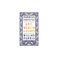 Renard Press Ltd Art, Wealth and Riches (häftad, eng)