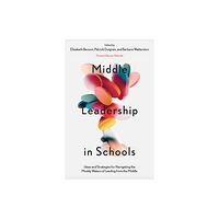 Emerald Publishing Limited Middle Leadership in Schools (häftad, eng)